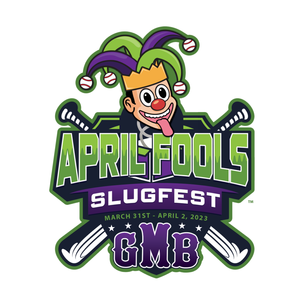 GMB April Fool’s Slugfest – Mid Mo